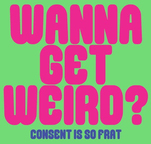 Consent is So Frat shirt design - zoomed