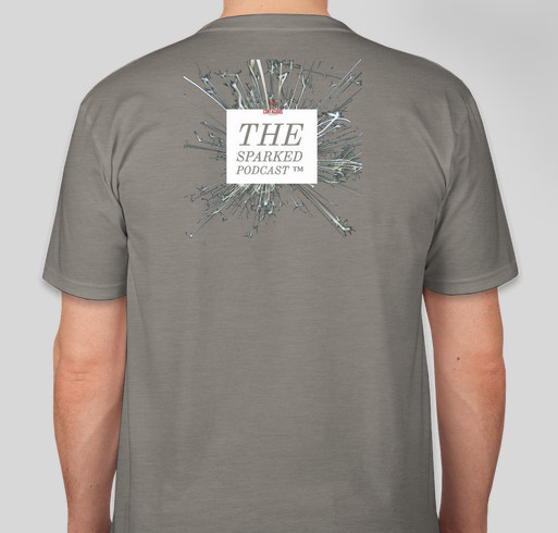 Help Contagious Ministries by buying a Sparked Podcast Shirt Fundraiser - unisex shirt design - back