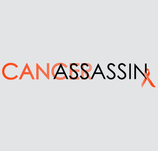 Help Kick Cancer's Ass(assin) shirt design - zoomed