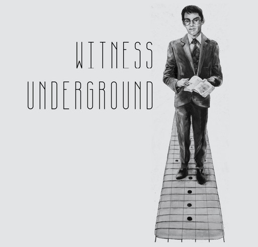 Witness Underground Documentary Fundraiser shirt design - zoomed
