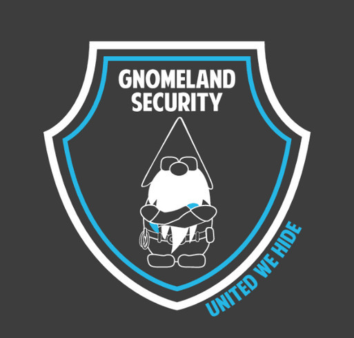Gnomeland Security T-shirts shirt design - zoomed