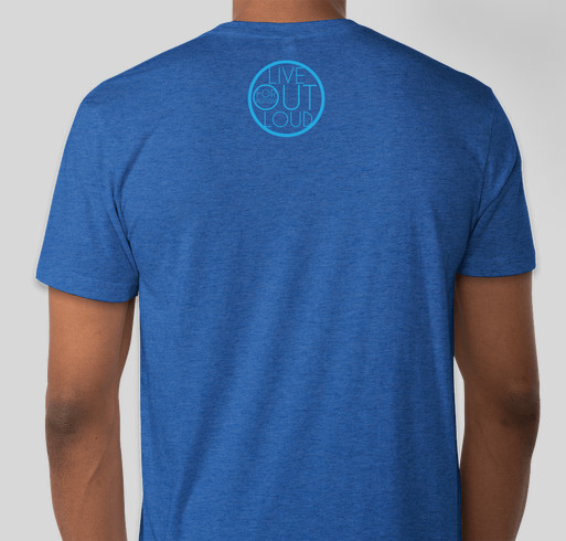 Live Out Loud 2015 Fundraiser - unisex shirt design - back