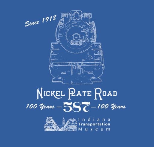 Nickel Plate Road Steam Locomotive 587 100th Anniversary T-Shirt Drive shirt design - zoomed