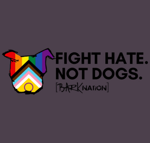 Fight Hate. Not Dogs. shirt design - zoomed
