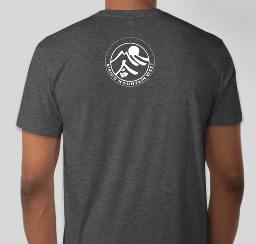 Aikido Mountain West Dojo Fundraiser Fundraiser - unisex shirt design - back