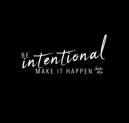 Be Intentional shirt design - zoomed