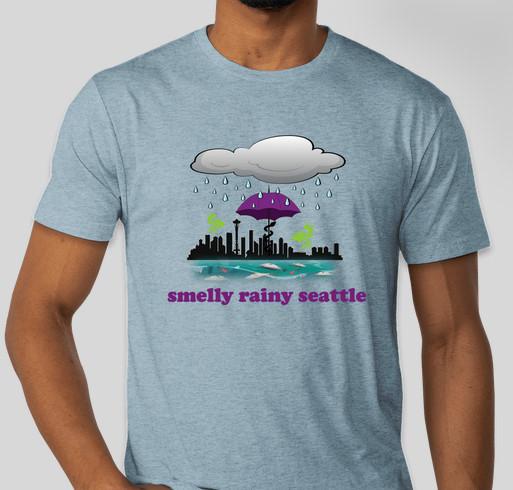Seattle is Smelly and Rainy Fundraiser - unisex shirt design - front