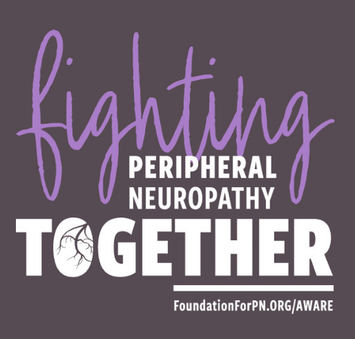 the Foundation for Peripheral Neuropathy shirt fundraiser shirt design - zoomed