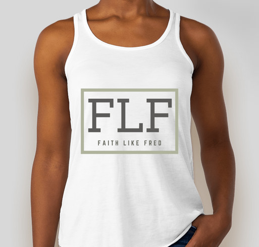 Faith Like Fred Fundraiser - unisex shirt design - front