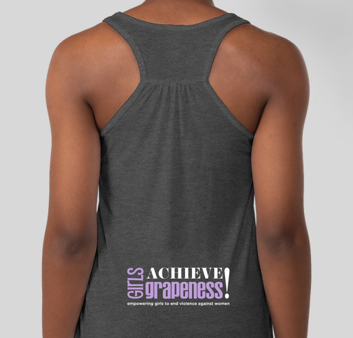 Girls Achieve Grapeness! Fundraiser - unisex shirt design - back