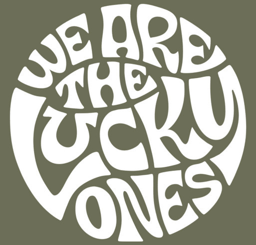 We Are The Lucky Ones - Summer Fundraiser shirt design - zoomed