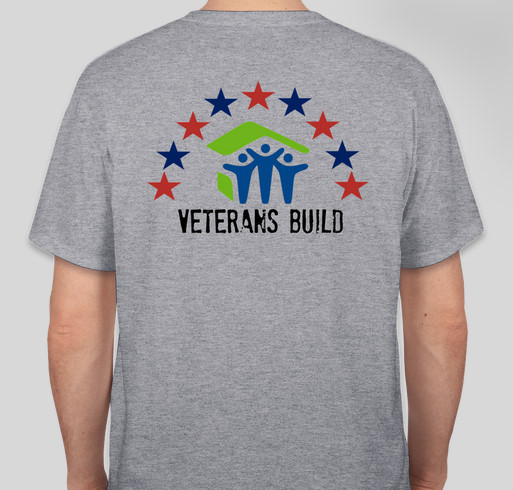 Veterans Build T-shirts! Fundraiser - unisex shirt design - back