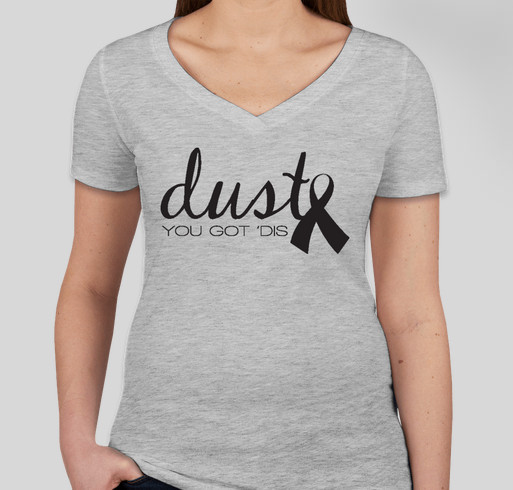 Dust Has Got Dis! Fundraiser - unisex shirt design - front