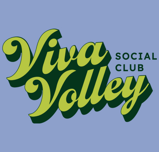 Viva Volley Fundraiser shirt design - zoomed