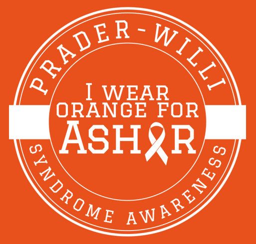 Orange for Asher—Prader-Willi Syndrome Awareness shirt design - zoomed