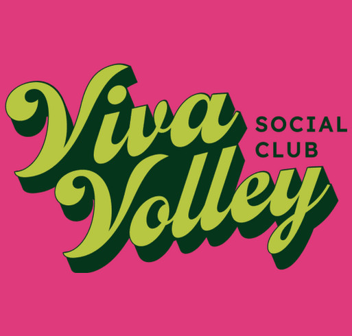 Viva Volley Fundraiser shirt design - zoomed