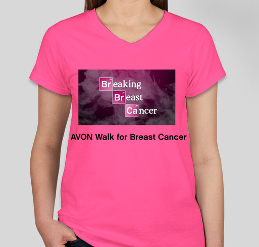 AVON Walk for Breast Cancer- Team "Breaking Breast Cancer" Fundraiser - unisex shirt design - front