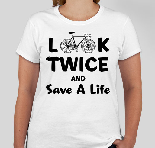 Look Twice and Save A Life - In Loving Memory of Drew Dietrich Fundraiser - unisex shirt design - front