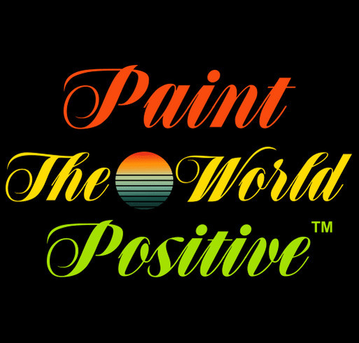 PAINT THE WORLD POSITIVE™ shirt design - zoomed