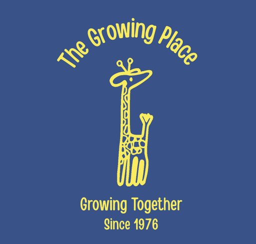The Growing Place T-Shirt Fundraiser shirt design - zoomed