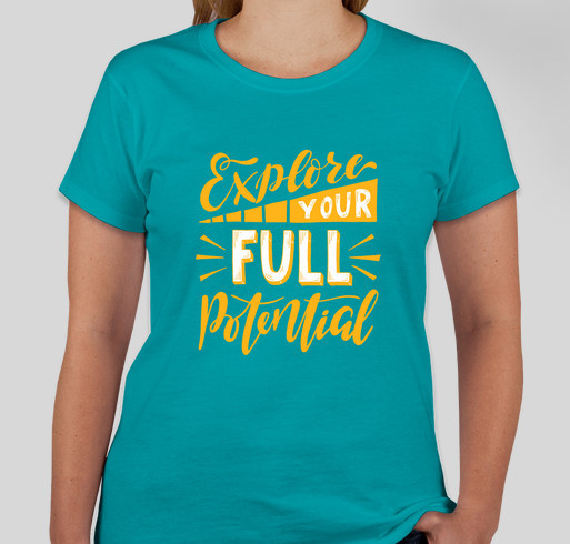 Girls Reaching All Concepts of Excellence "Explore Your Full Potential" (Gold) Campaign Fundraiser - unisex shirt design - front