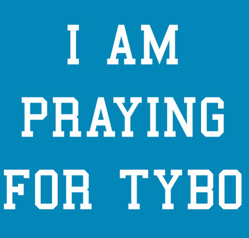 I am praying for TyBo shirt design - zoomed