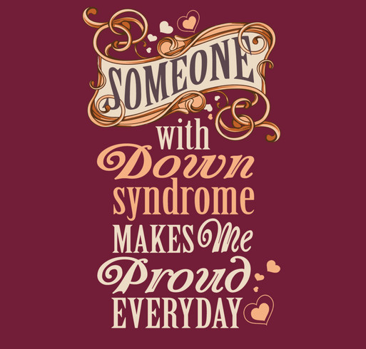 Limited Edition Tee - Down syndrome shirt design - zoomed