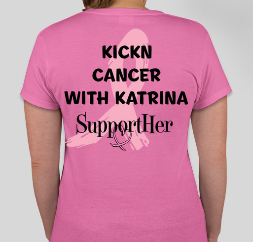KICKN CANCER WITH KATRINA Fundraiser - unisex shirt design - back