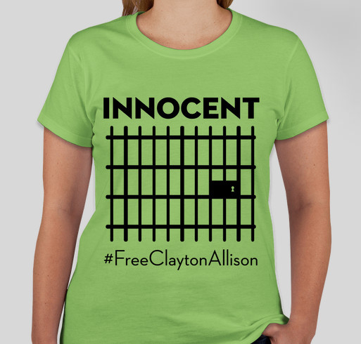 Free Clayton Allison - Innocent 2 Fundraiser - unisex shirt design - front