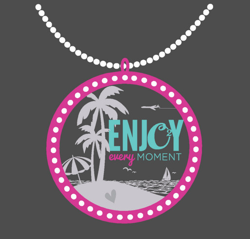 Enjoy Every Moment shirt design - zoomed