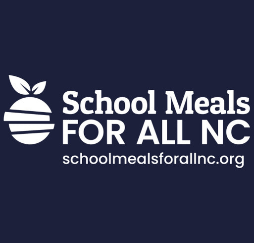 Hungry Kids Can't Learn. Support School Meals for All NC. shirt design - zoomed