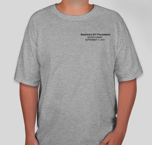 America's 911 Foundation's Support your First Responders shirt. Fundraiser - unisex shirt design - front