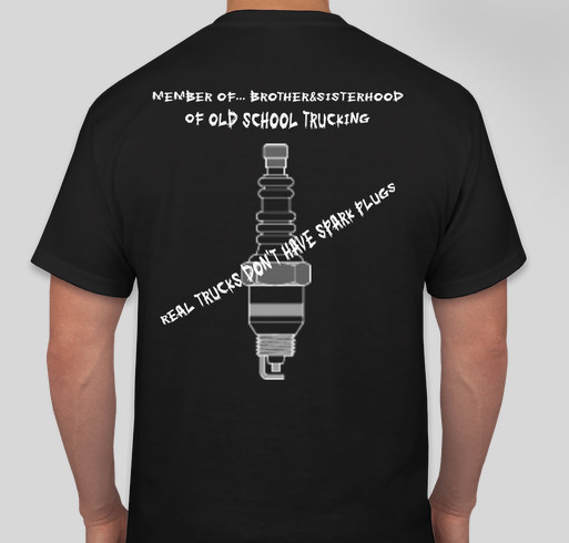 HELPING ONE ANOTHER BROTHER&SISTERHOOD OF OLD SCHOOL TRUCKING Fundraiser - unisex shirt design - back