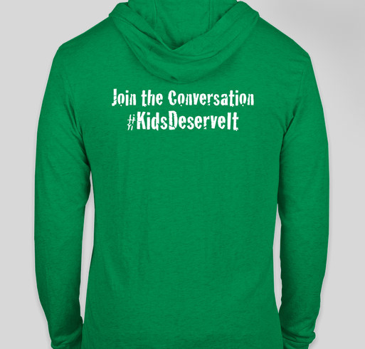 Kids Deserve It! - Hooded Long Sleeve Tees Fundraiser - unisex shirt design - back