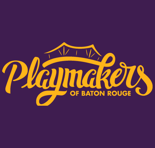 Geaux Playmakers! shirt design - zoomed