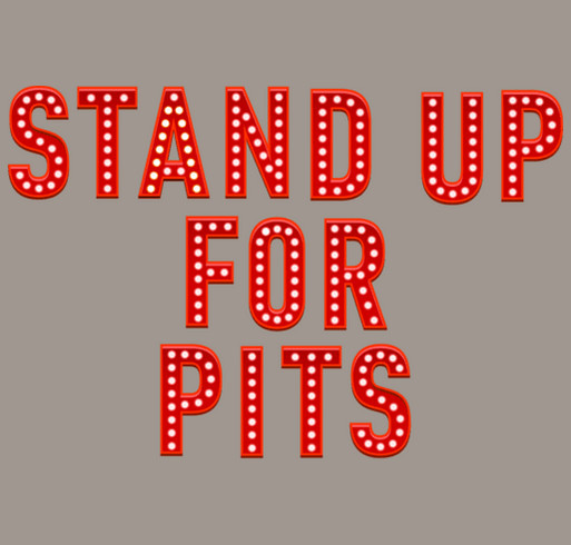 Stand Up For Pits! shirt design - zoomed