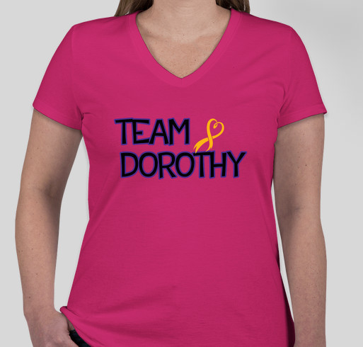 Dorothy's Cancer Treatment Campaign Fundraiser - unisex shirt design - front