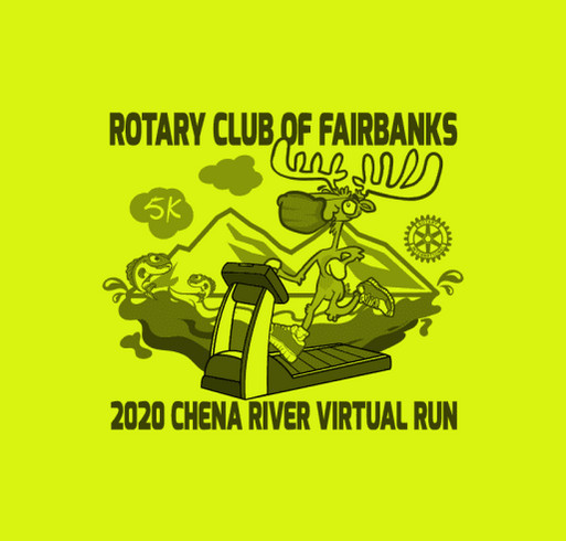 2020 Annual Chena River (Virtual) Run - Rotary Club of Fairbanks, Alaska shirt design - zoomed