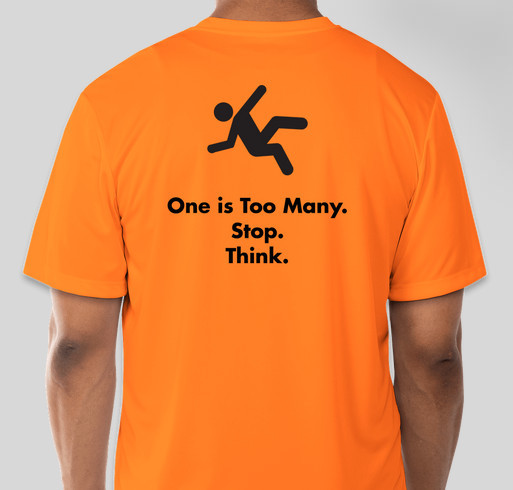 One is Too Many. Stop. Think. Prevent Falls. Fundraiser - unisex shirt design - back
