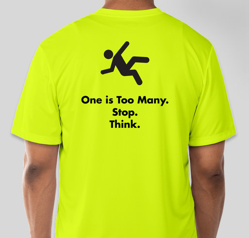 One is Too Many. Stop. Think. Prevent Falls. Fundraiser - unisex shirt design - back