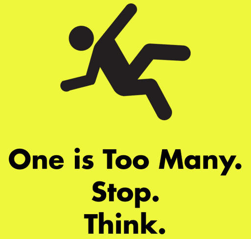 One is Too Many. Stop. Think. Prevent Falls. shirt design - zoomed