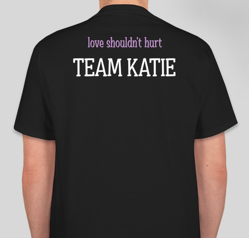 Domestic Abuse Awareness - Team Katie Fundraiser - unisex shirt design - back