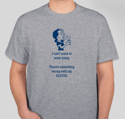 There's something wrong with my SCOTUS Fundraiser - unisex shirt design - front