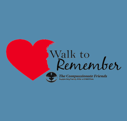 Walk To Remember Prince William Chapter of the Compassionate Friends shirt design - zoomed