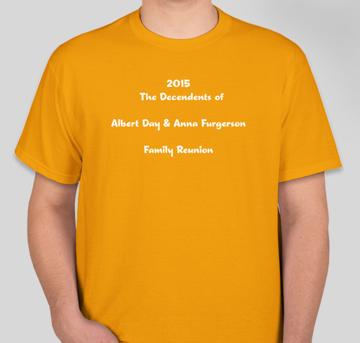 Desendents of Albert Day & Anna Furgerson 2015 Family Reunion Fundraiser - unisex shirt design - front