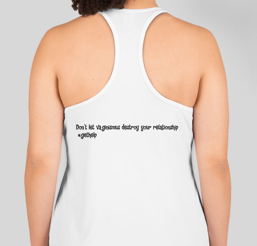 Vaginismus awareness Fundraiser - unisex shirt design - back