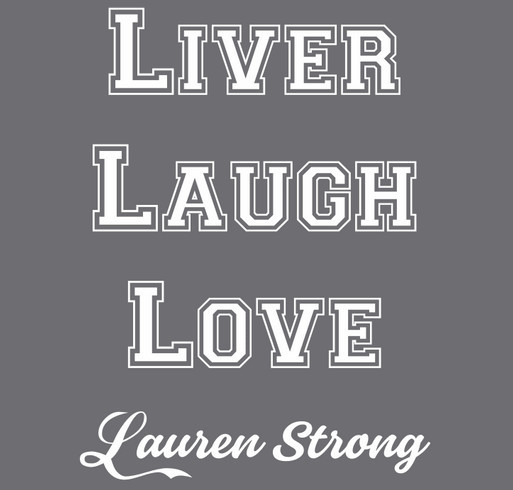 Liver Laugh Love shirt design - zoomed