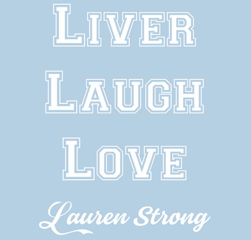 Liver Laugh Love shirt design - zoomed