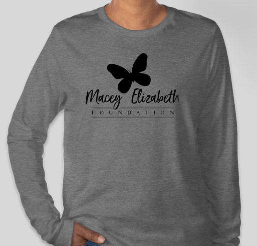 Macey Elizabeth Foundation Shirt Fundraiser Fundraiser - unisex shirt design - front