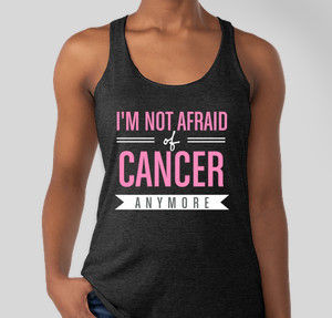 Not Afraid of Cancer